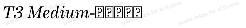 T3 Medium字体转换